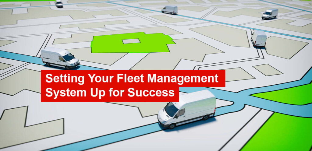 Fleet Management Systems Helps To Grow Your Business Rapidly