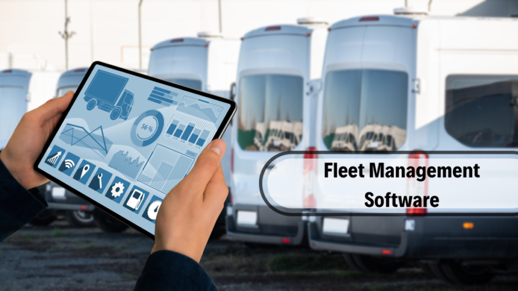 Fleet Management Software for Vehicle Operational Efficiency