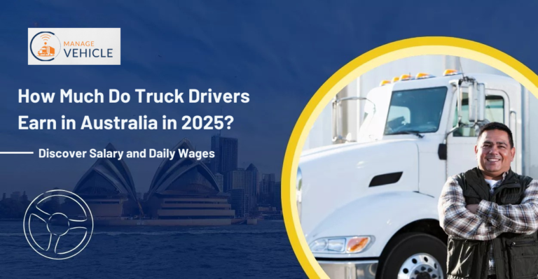 How Much Does Truck Drivers Earn in Australia Discover Salaries & Wages